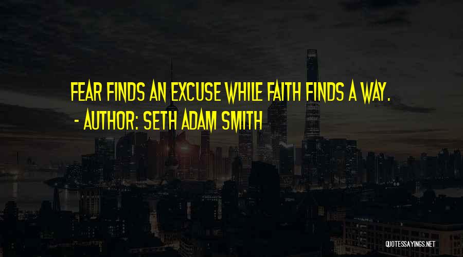 Seth Adam Smith Quotes 1275752