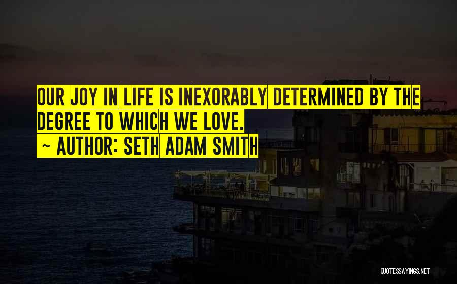 Seth Adam Smith Quotes 1286276