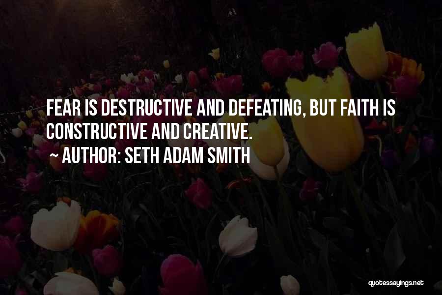 Seth Adam Smith Quotes 1308205