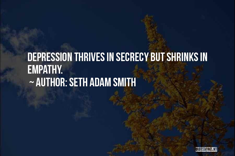 Seth Adam Smith Quotes 1402495