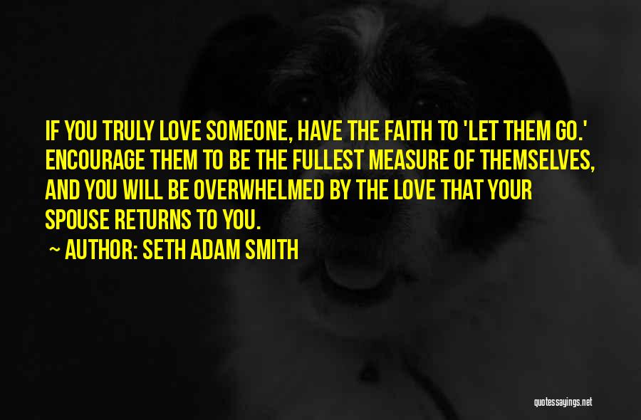 Seth Adam Smith Quotes 1757926