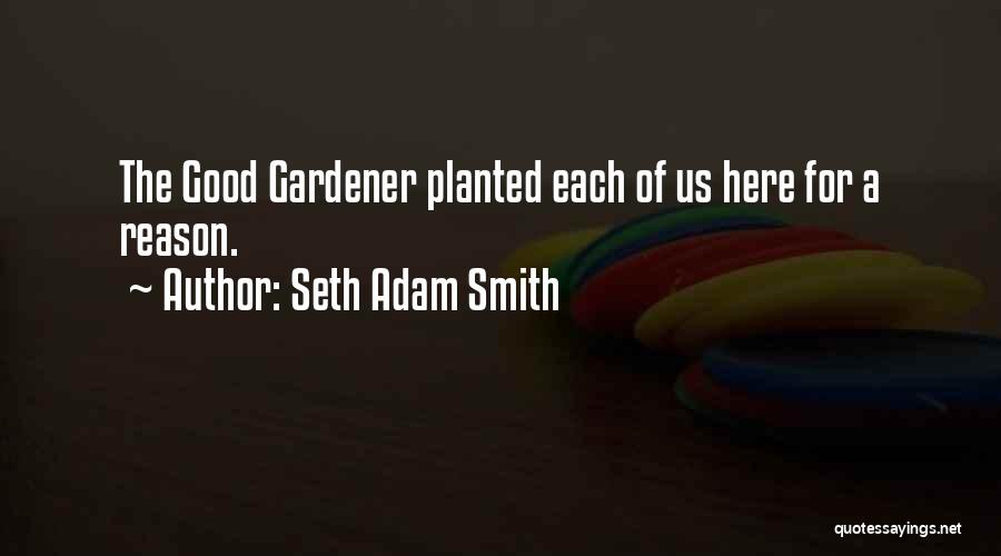 Seth Adam Smith Quotes 2067559