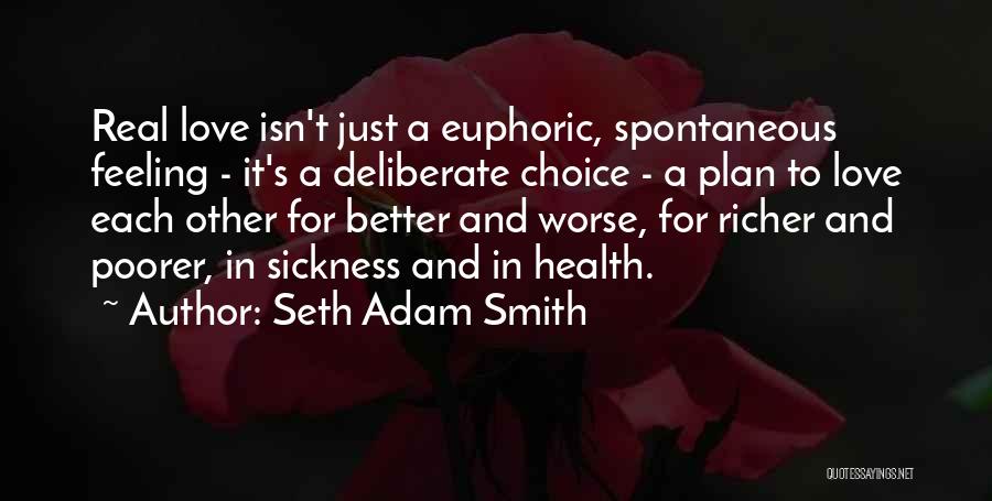 Seth Adam Smith Quotes 2238633