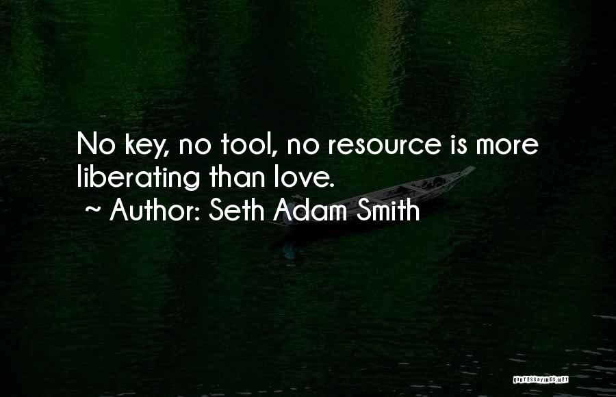 Seth Adam Smith Quotes 2253229