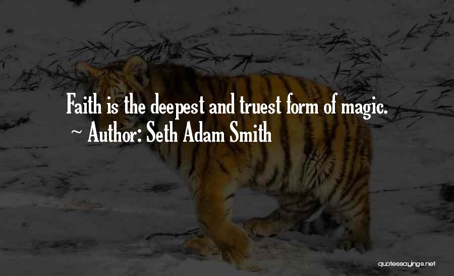 Seth Adam Smith Quotes 250303