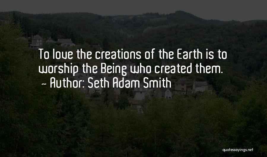 Seth Adam Smith Quotes 397109