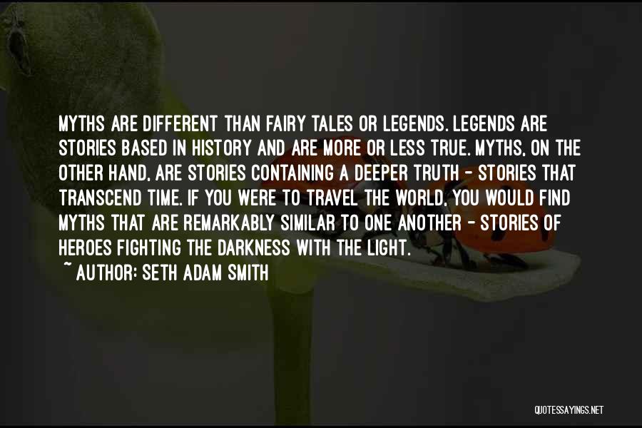 Seth Adam Smith Quotes 672167