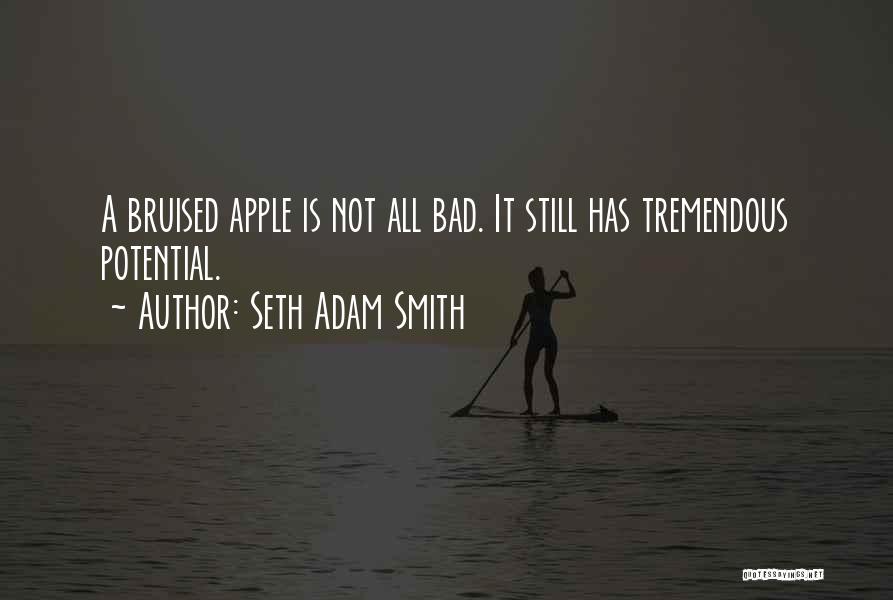 Seth Adam Smith Quotes 717059