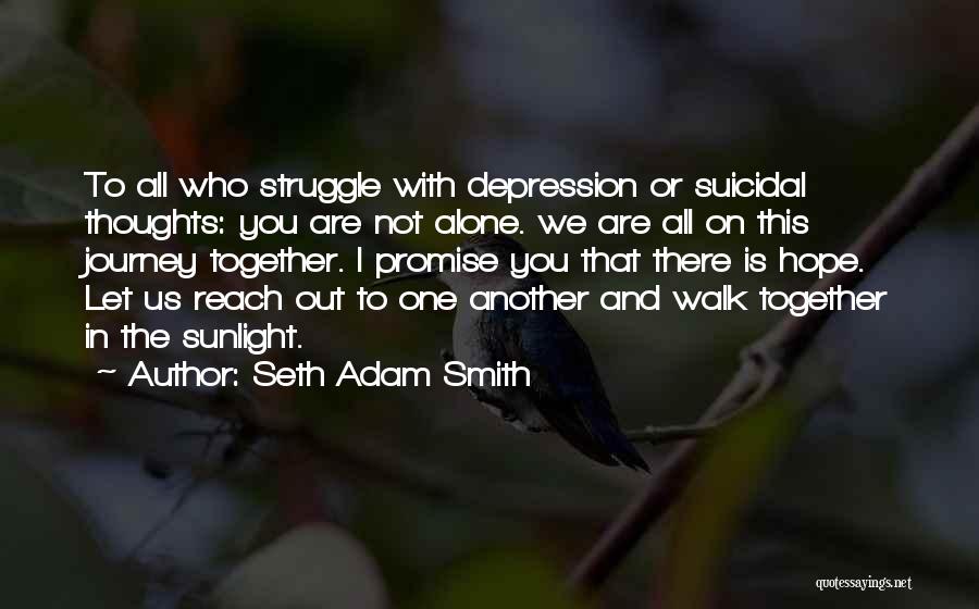 Seth Adam Smith Quotes 739093