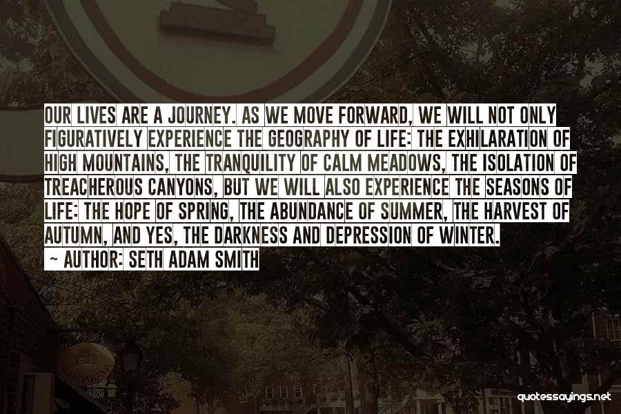 Seth Adam Smith Quotes 864321