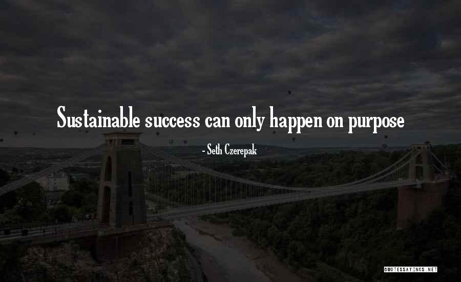 Seth Czerepak Quotes 497031 Seth Czerepak Quotes 497031