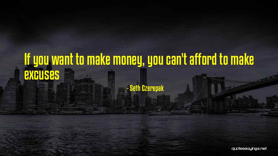 Seth Czerepak Quotes 723394