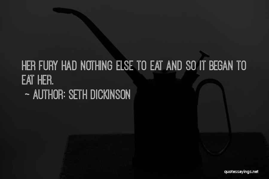 Seth Dickinson Quotes 1019361