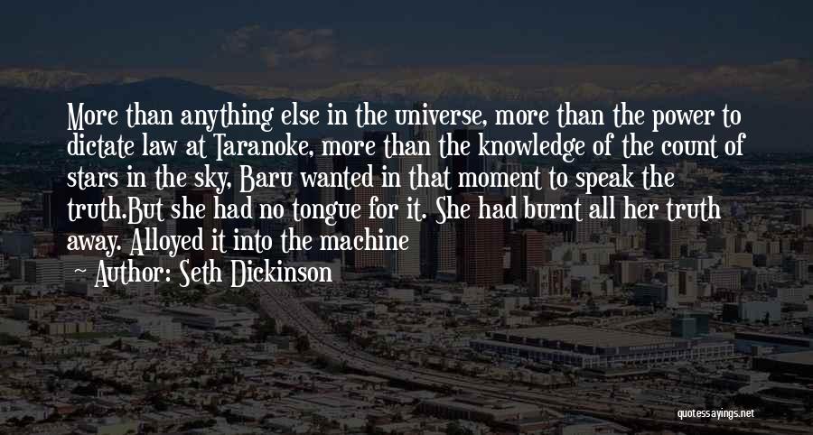 Seth Dickinson Quotes 1420375