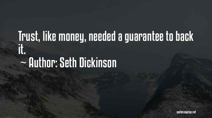 Seth Dickinson Quotes 2092409