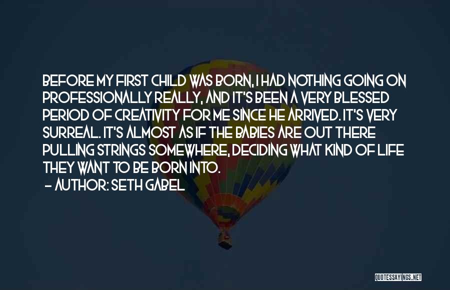 Seth Gabel Quotes 1227361