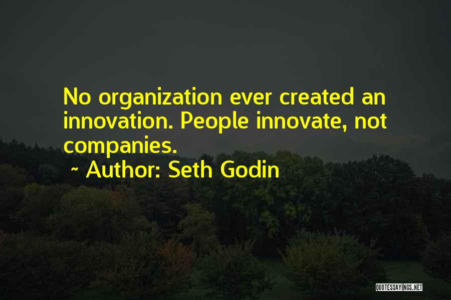 Seth Godin Innovation Quotes By Seth Godin