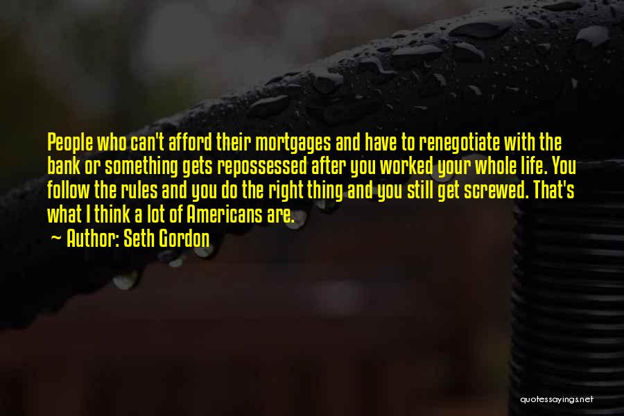 Seth Gordon Quotes 1361136