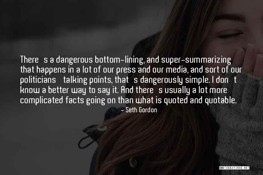 Seth Gordon Quotes 2185679