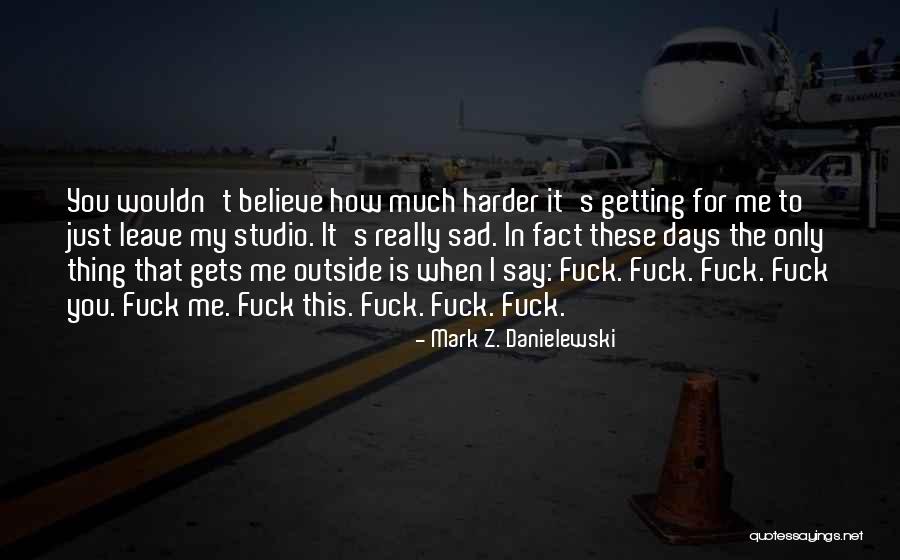 Seth Gothico Quotes By Mark Z. Danielewski Seth Gothico Quotes By Mark Z. Danielewski