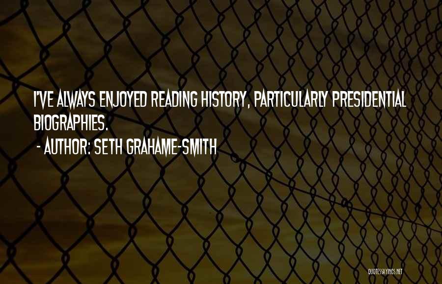 Seth Grahame-Smith Quotes 1762894