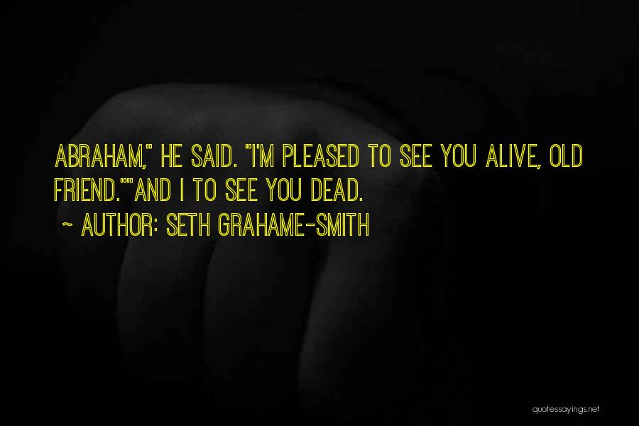 Seth Grahame-Smith Quotes 259923