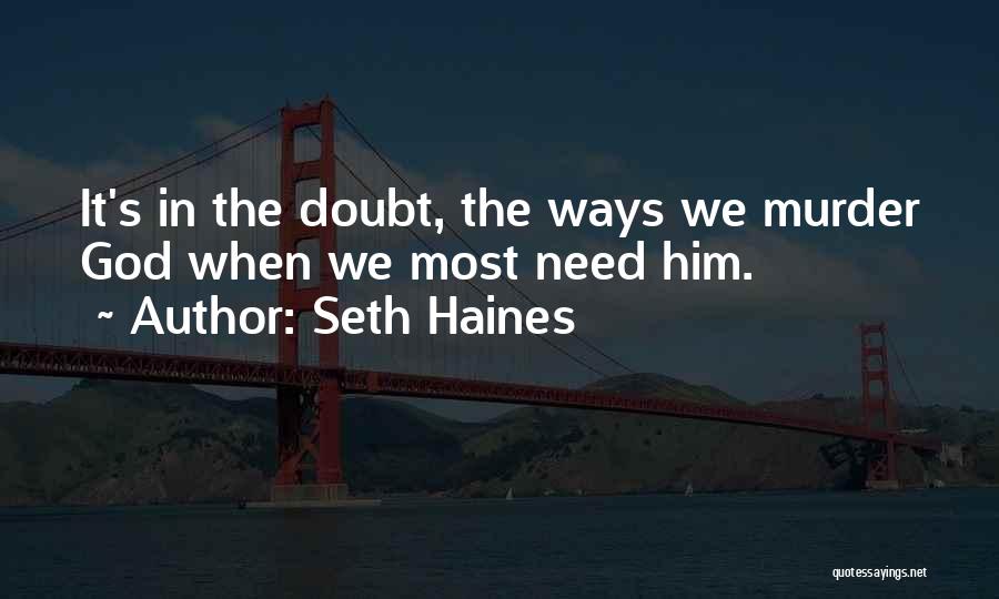 Seth Haines Quotes 1230007