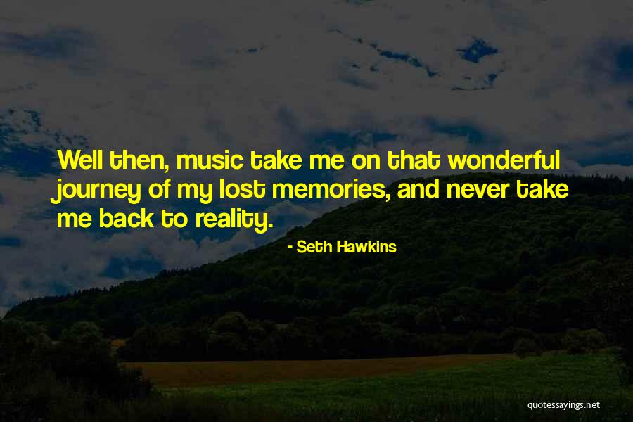 Seth Hawkins Quotes 1433206