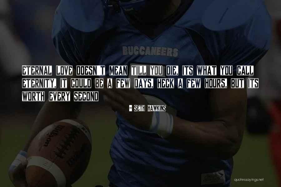 Seth Hawkins Quotes 2174515 Seth Hawkins Quotes 2174515