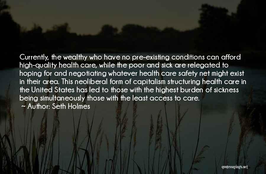 Seth Holmes Quotes 2214726