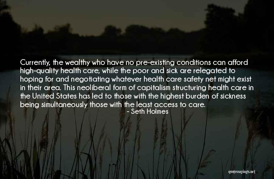 Seth Holmes Quotes 2214726