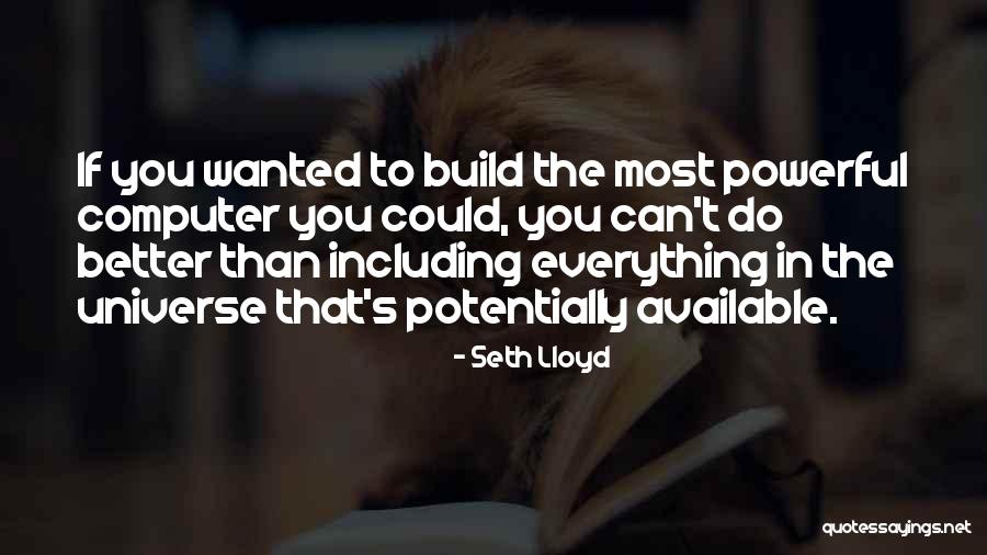 Seth Lloyd Quotes 1155207 Seth Lloyd Quotes 1155207
