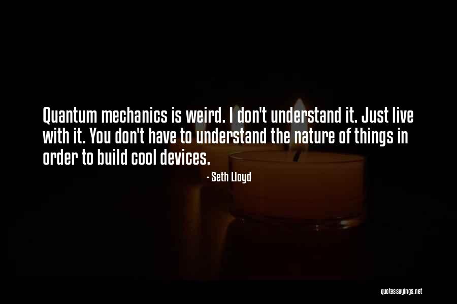 Seth Lloyd Quotes 1676575 Seth Lloyd Quotes 1676575