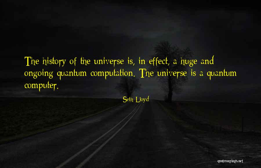 Seth Lloyd Quotes 512406 Seth Lloyd Quotes 512406
