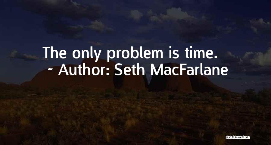 Seth MacFarlane Quotes 1044030