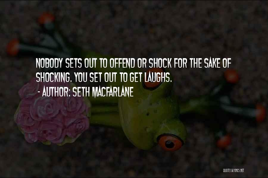 Seth MacFarlane Quotes 1504164