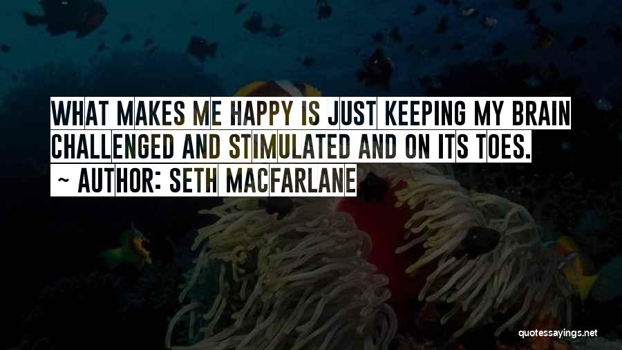 Seth MacFarlane Quotes 1607956