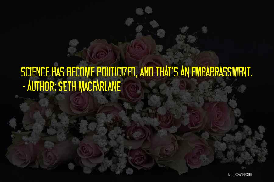 Seth MacFarlane Quotes 1726099