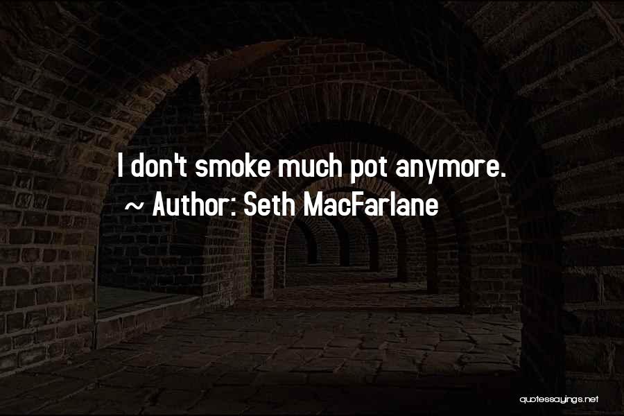 Seth MacFarlane Quotes 2038772