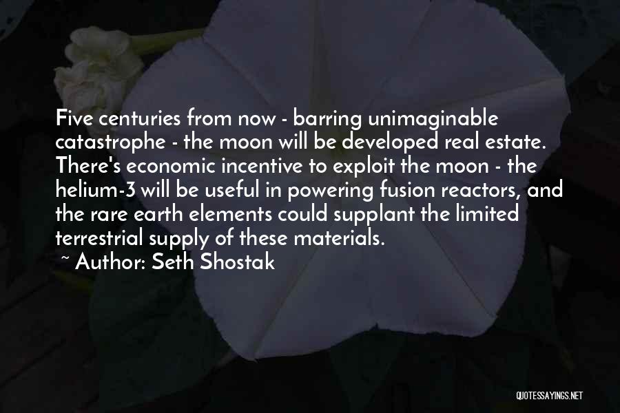 Seth Materials Quotes By Seth Shostak