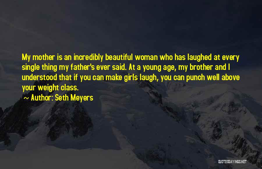 Seth Meyers Quotes 1078331