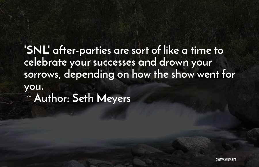 Seth Meyers Quotes 1343520