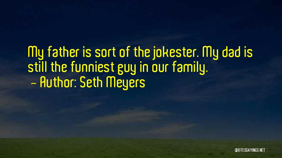 Seth Meyers Quotes 1662697