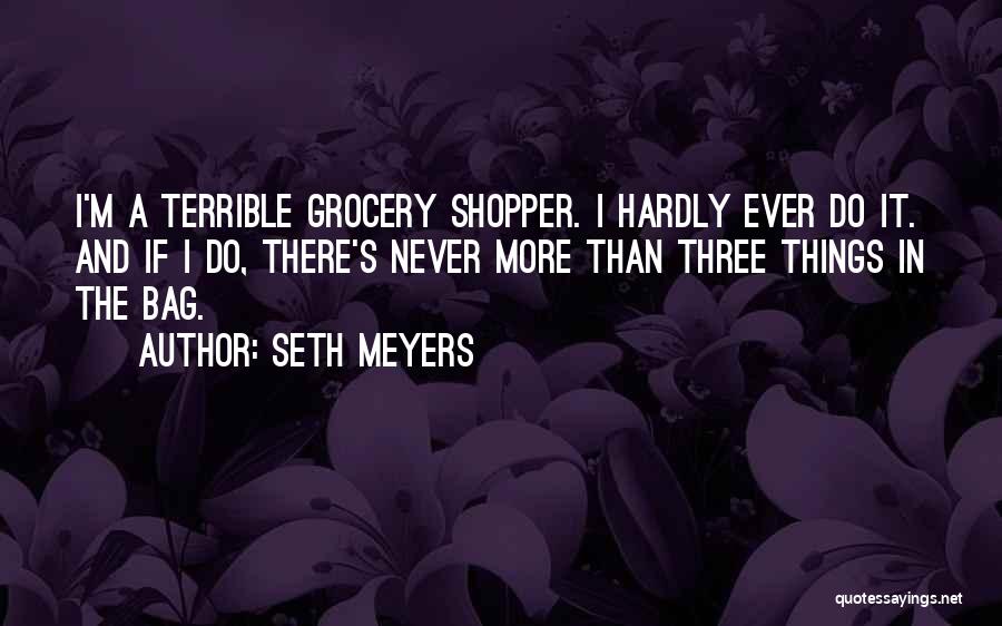 Seth Meyers Quotes 1943848