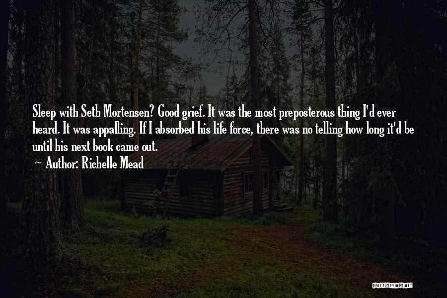 Seth Mortensen Quotes By Richelle Mead