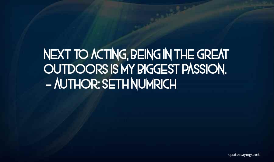 Seth Numrich Quotes 1124954