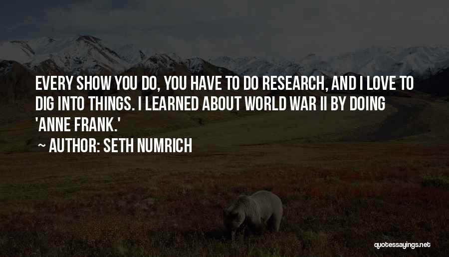 Seth Numrich Quotes 876920