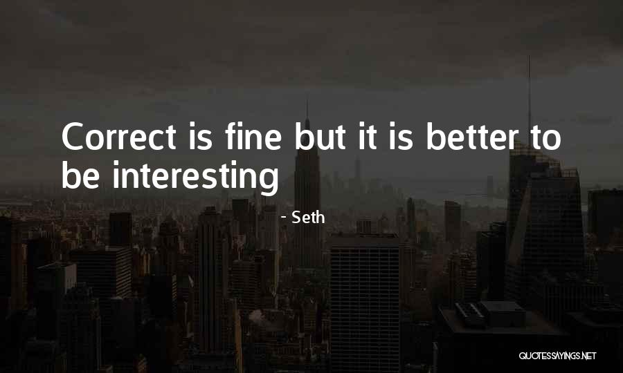 Seth Quotes 1716948 Seth Quotes 1716948
