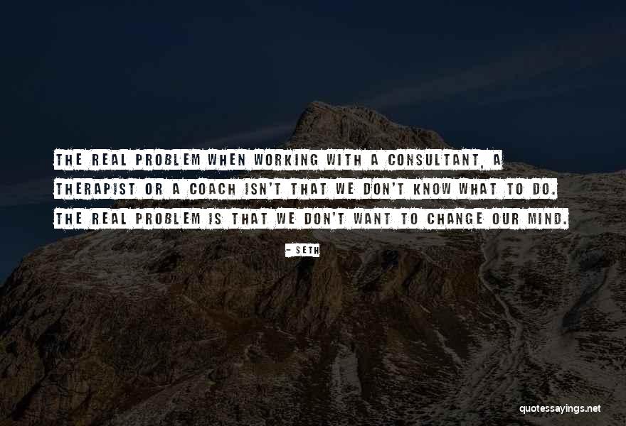 Seth Quotes 319602 Seth Quotes 319602