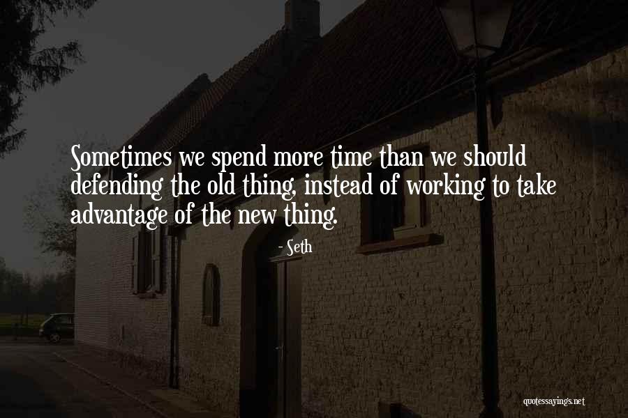 Seth Quotes 948684 Seth Quotes 948684